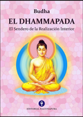 Budha-El Dhammapada- "El sendero de la realización interior"