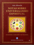 "Notas sobre el Universalismo Espiritual" By Ada Albrecht.