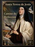 Camino de Perfección-" Santa Teresa de Jesús"-.