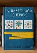 Curso Completo de "Numerología de los Sueños" por Johanna Pérez Vásquez.