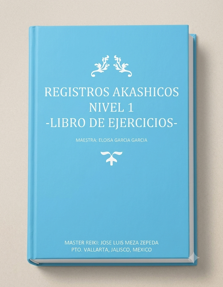 Registros Akashicos Curso Completo Nivel 1 -Libro de Ejercicios-.